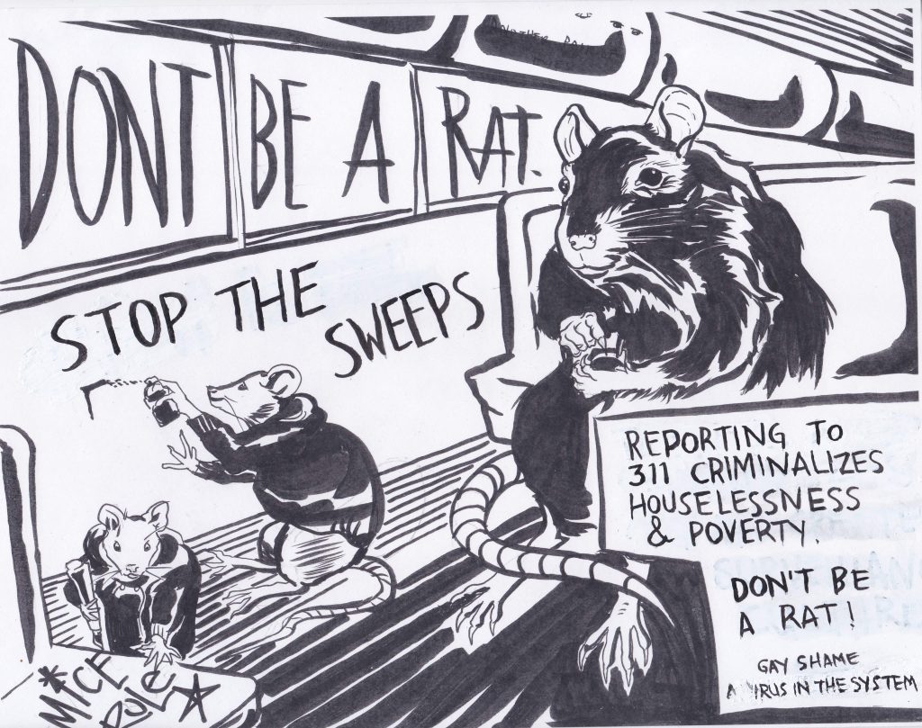 image of a rat on an bus informing on other rats doing some redecoration tagging "don't be a rat. stop the sweeps" and "mice rule." a side bar reads "reporting to 311 criminalizes houselessness and poverty. don't be a rat! gay shame: a virus in the system"